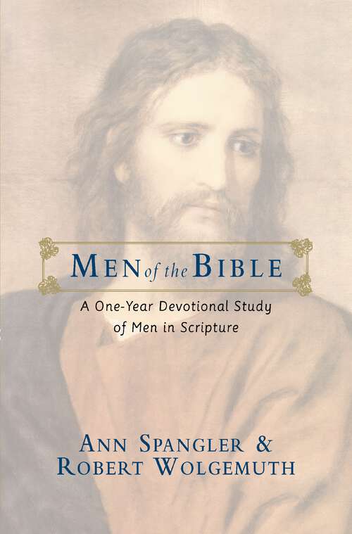 Book cover of Men of the Bible: A One-Year Devotional Study of Men in Scripture