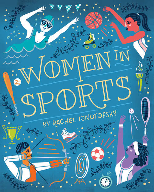 Book cover of Women in Sports: Fearless Athletes Who Played to Win (Women in Series)