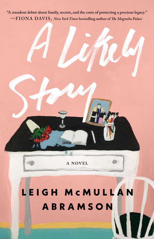 Book cover of A Likely Story: A Novel