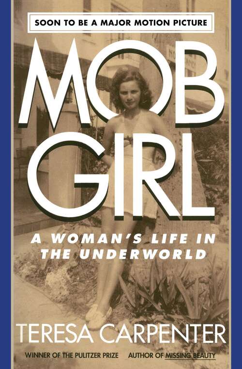 Mob Girl: A Woman's Life In the Underworld