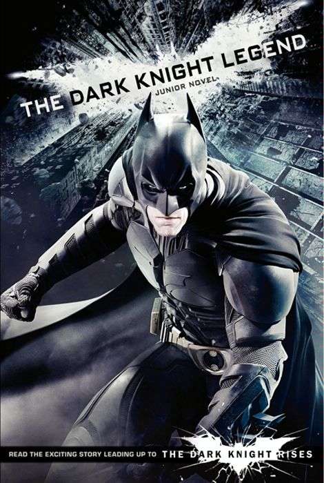 Book cover of The Dark Knight Legend: Junior Novel