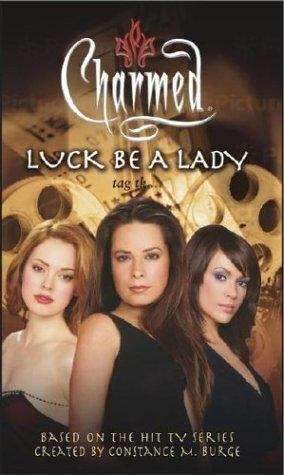 Book cover of Charmed: Luck Be a Lady