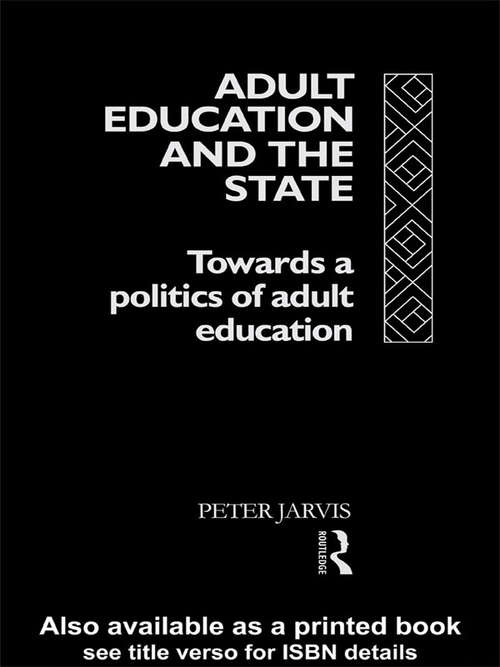 Adult Education and the State: Towards a Politics of Adult Education
