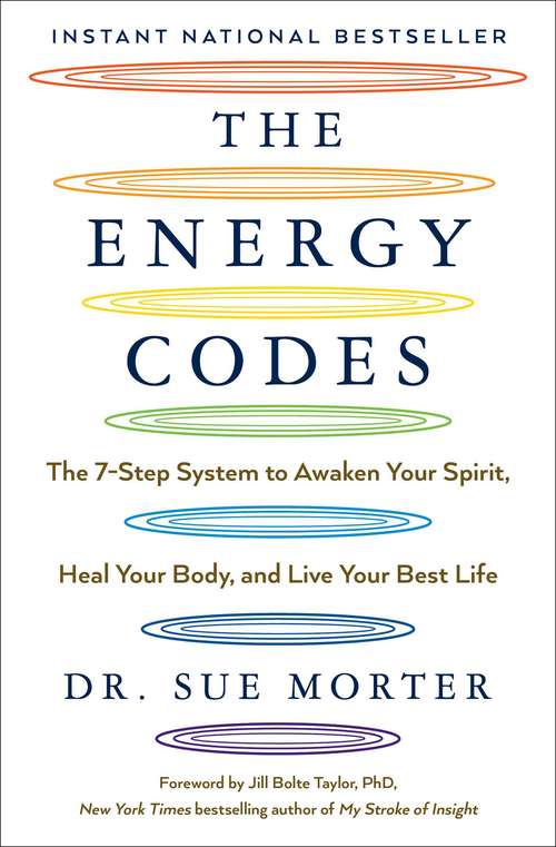 Book cover of The Energy Codes: The 7-Step System to Awaken Your Spirit, Heal Your Body, and Live Your Best Life