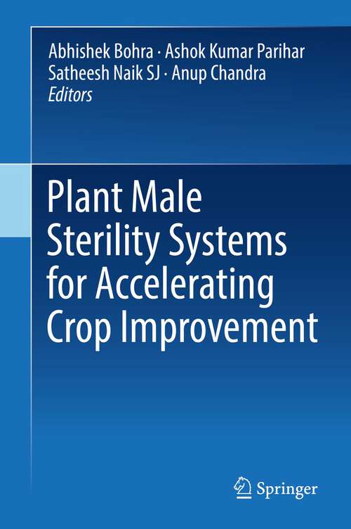 Book cover of Plant Male Sterility Systems for Accelerating Crop Improvement (1st ed. 2022)
