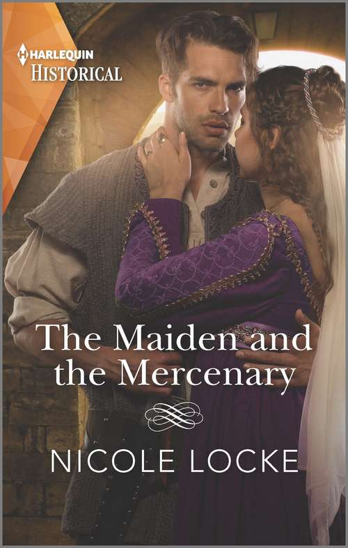 The Maiden and the Mercenary (Lovers and Legends #10)
