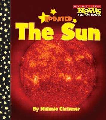 Book cover of The Sun (Scholastic News Nonfiction Readers: Space Science)