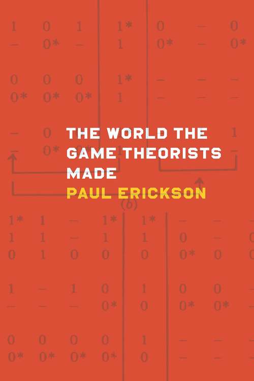 Book cover of The World the Game Theorists Made