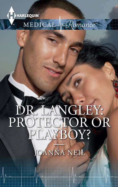 Book cover of Dr. Langley: Protector or Playboy?