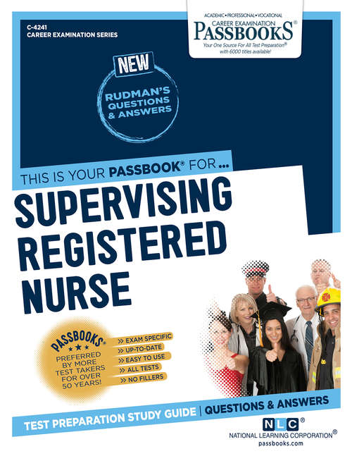 Book cover of Supervising Registered Nurse: Passbooks Study Guide (Career Examination Series)