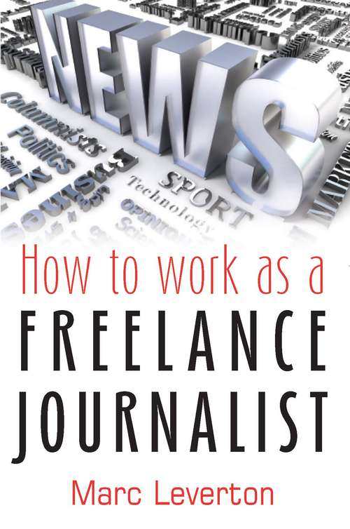 Book cover of How to work as a Freelance Journalist