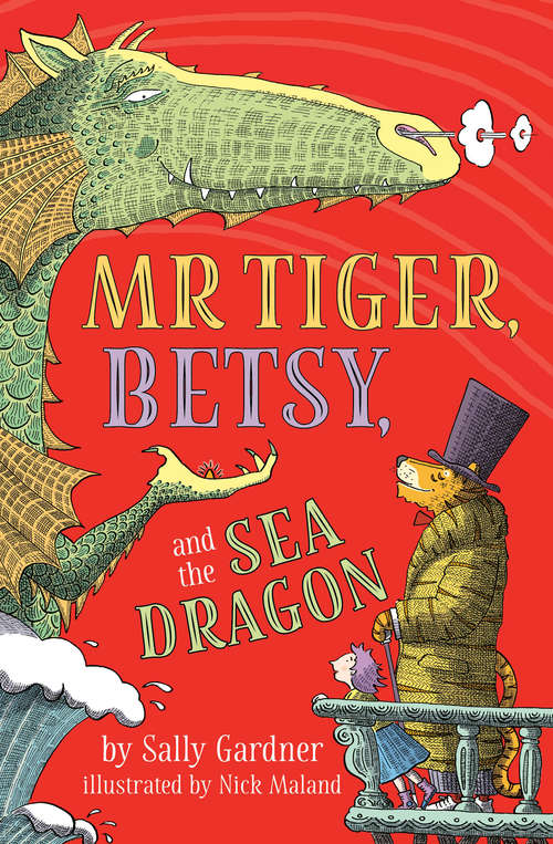 Book cover of Mr. Tiger, Betsy, and the Sea Dragon (Mr Tiger Ser. #02)