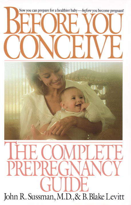 Book cover of Before You Conceive: The Complete Prepregnancy Guide