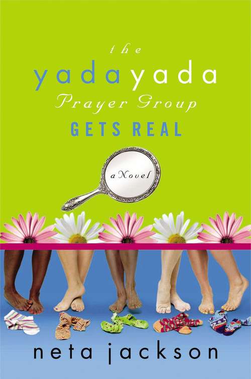 Book cover of The Yada Yada Prayer Group Gets Real (Yada Yada #3)