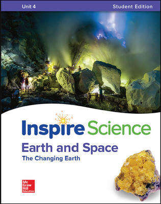 Book cover of Inspire Science [Grade 6]: Earth and Space, Unit 4: The Changing Earth