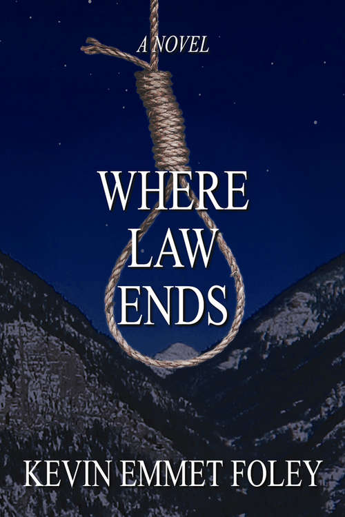 Book cover of Where Law Ends: A Novel