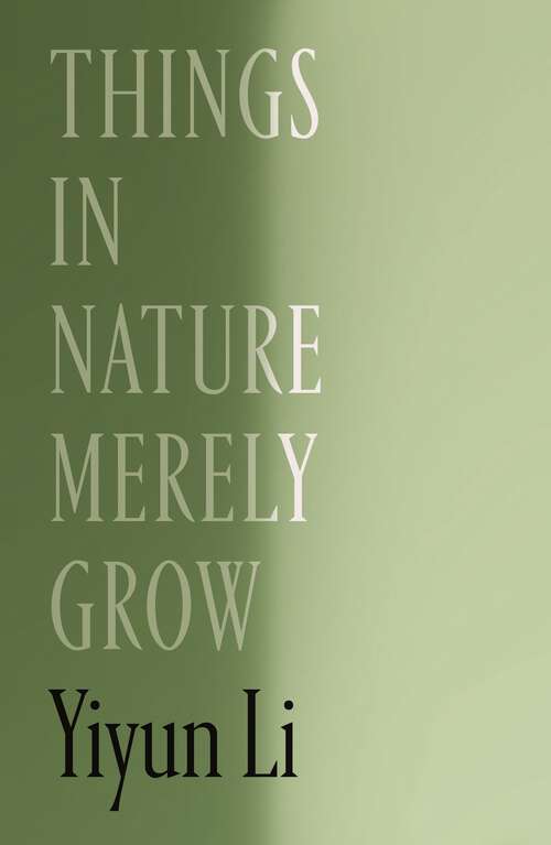 Book cover of Things in Nature Merely Grow