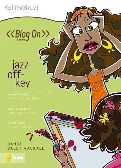 Book cover of Jazz Off-Key (Faithgirlz / Blog On! #7)