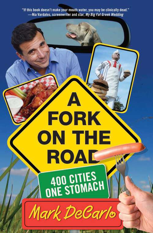 Book cover of Fork on the Road: 400 Cities/One Stomach (1st Edition)