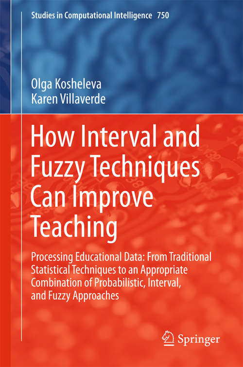 How Interval and Fuzzy Techniques Can Improve Teaching