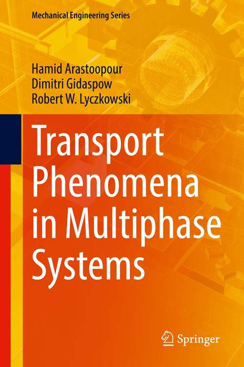 Transport Phenomena in Multiphase Systems (Mechanical Engineering Series)