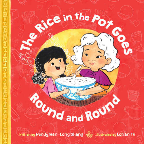 Book cover of The Rice in the Pot Goes Round and Round