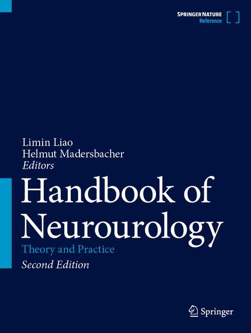 Book cover of Handbook of Neurourology: Theory and Practice (2nd ed. 2023)