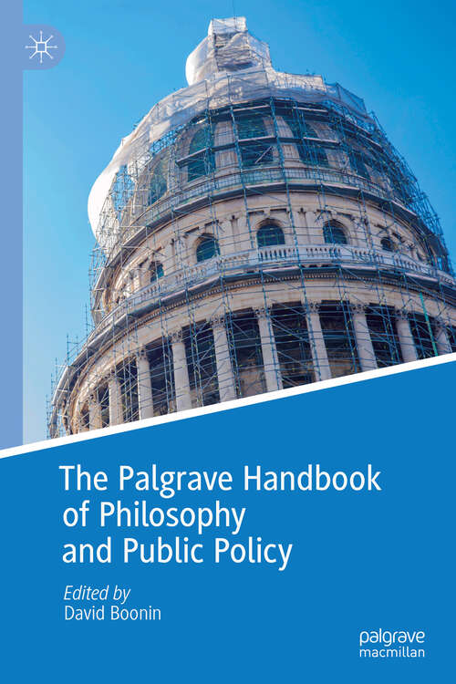 Book cover of The Palgrave Handbook of Philosophy and Public Policy (1st ed. 2018)