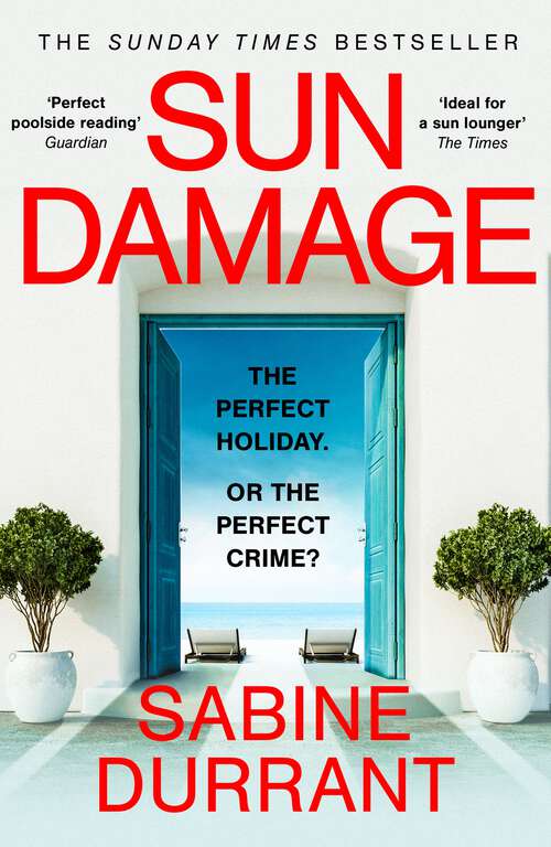 Book cover of Sun Damage: The most suspenseful crime thriller of 2023 from the Sunday Times bestselling author of Lie With Me - 'perfect poolside reading' The Guardian