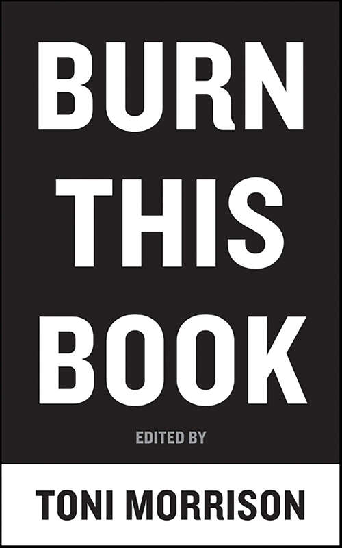 Book cover of Burn This Book: Notes on Literature and Engagement