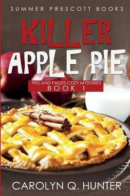 Book cover of Killer Apple Pie (Pies and Pages Cozy Mysteries #1)