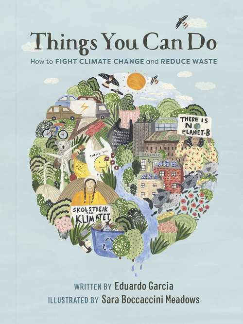 Book cover of Things You Can Do: How to Fight Climate Change and Reduce Waste