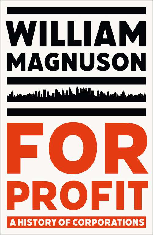 Book cover of For Profit: A History of Corporations