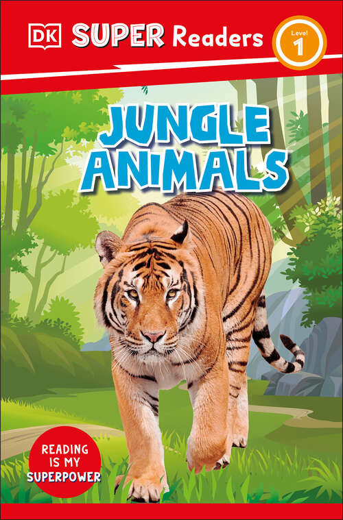 Book cover of DK Super Readers Level 1 Jungle Animals (DK Super Readers)