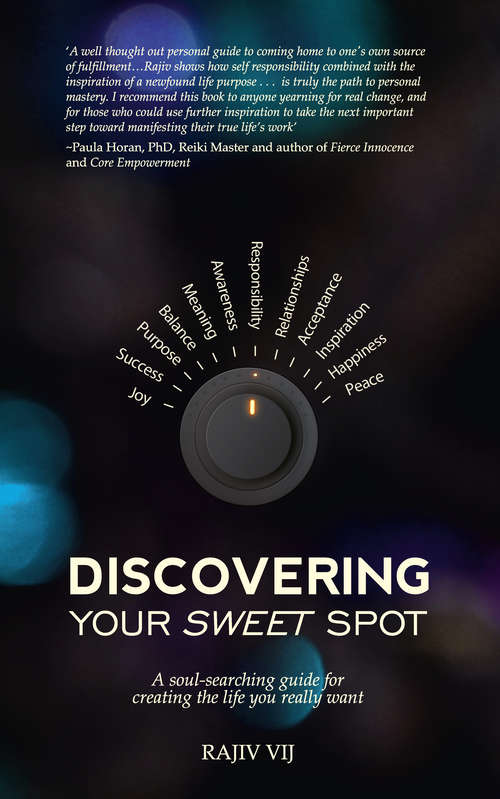 Book cover of Discovering Your Sweet Spot: A Soul-searching Guide for Creating the Life You Really Want