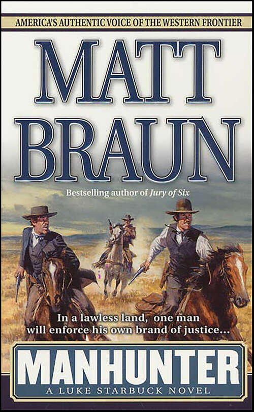 Book cover of Manhunter (The Luke Starbuck Novels)