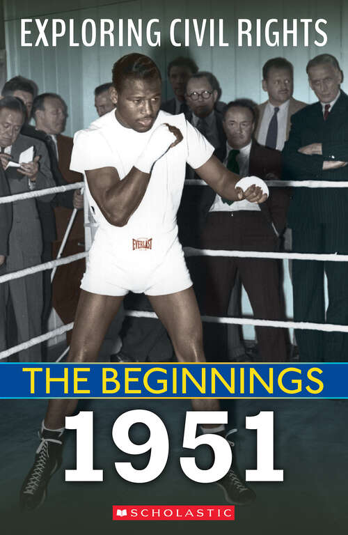 Book cover of The Beginnings: 1951 (Exploring Civil Rights)