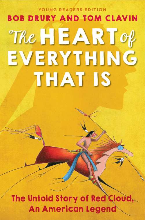 Book cover of The Heart of Everything That Is: Young Readers Edition