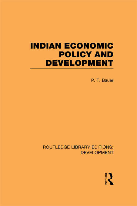 Book cover of Indian Economic Policy and Development (Routledge Library Editions: Development)