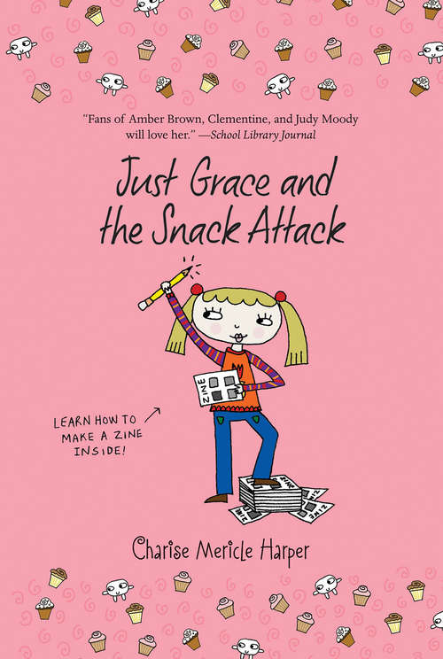 Book cover of Just Grace and the Snack Attack