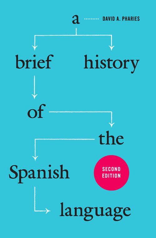 Book cover of A Brief History of the Spanish Language (2)