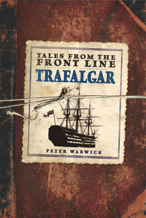 Book cover of Tales from the Front Line - Trafalgar