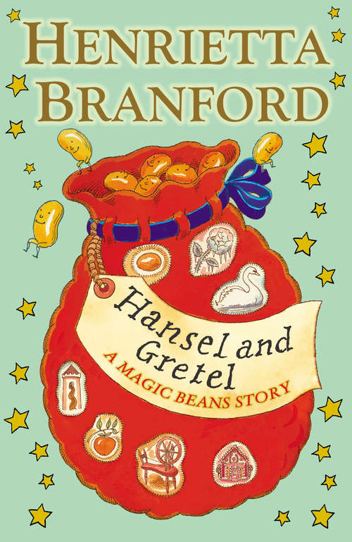 Book cover of Hansel and Gretel: A Magic Beans Story