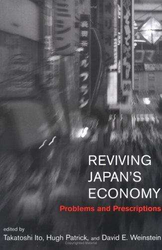 Reviving Japan's Economy: Problems and Prescriptions