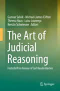 The Art of Judicial Reasoning: Festschrift In Honour Of Carl Baudenbacher