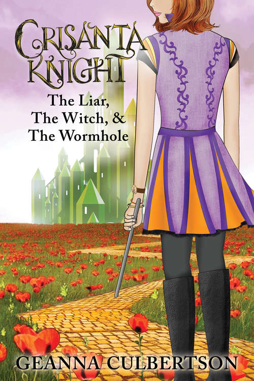 Book cover of Crisanta Knight: The Liar, The Witch, And The Wormhole (the Crisanta Knight Series #4)