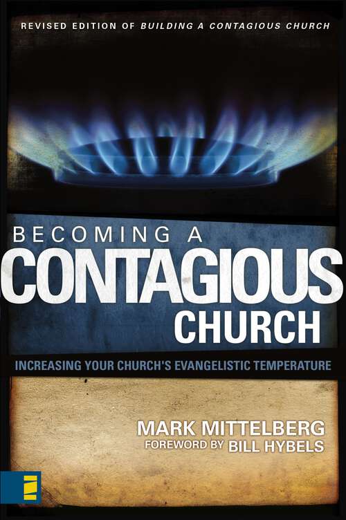 Book cover of Becoming a Contagious Church: Increasing Your Church's Evangelistic Temperature