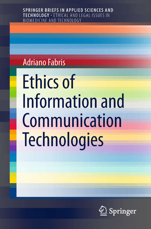 Book cover of Ethics of Information and Communication Technologies (SpringerBriefs in Applied Sciences and Technology)