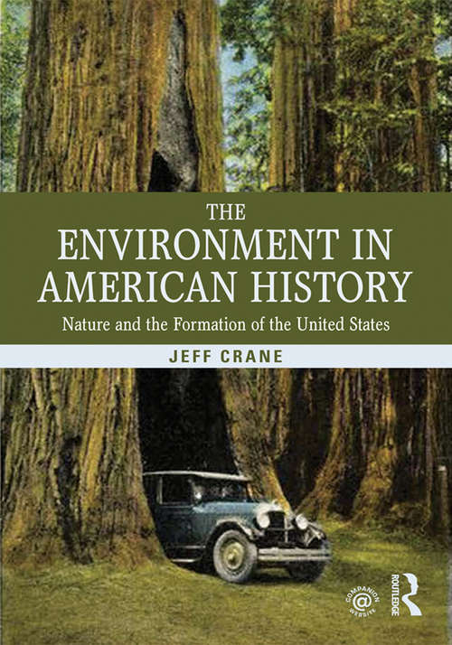 Book cover of The Environment in American History: Nature and the Formation of the United States
