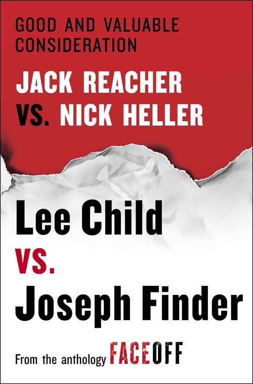 Good and Valuable Consideration: Jack Reacher vs. Nick Heller